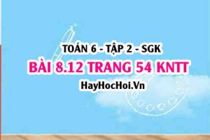 Bài 8.12 trang 54 Toán 6 Tập 2 Kết nối tri thức
